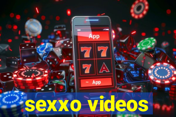 sexxo videos